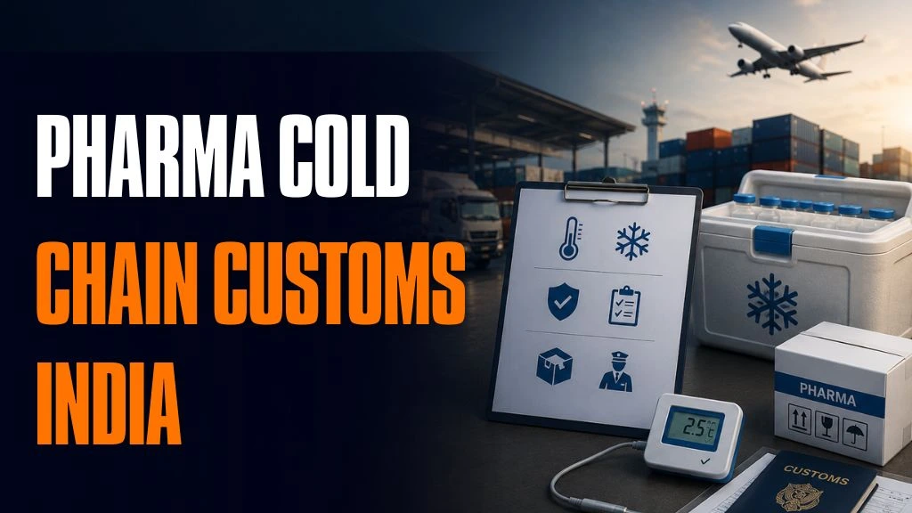 Pharmaceutical cold chain shipment with temperature-controlled packaging, customs documents, and monitoring devices for exports in India.