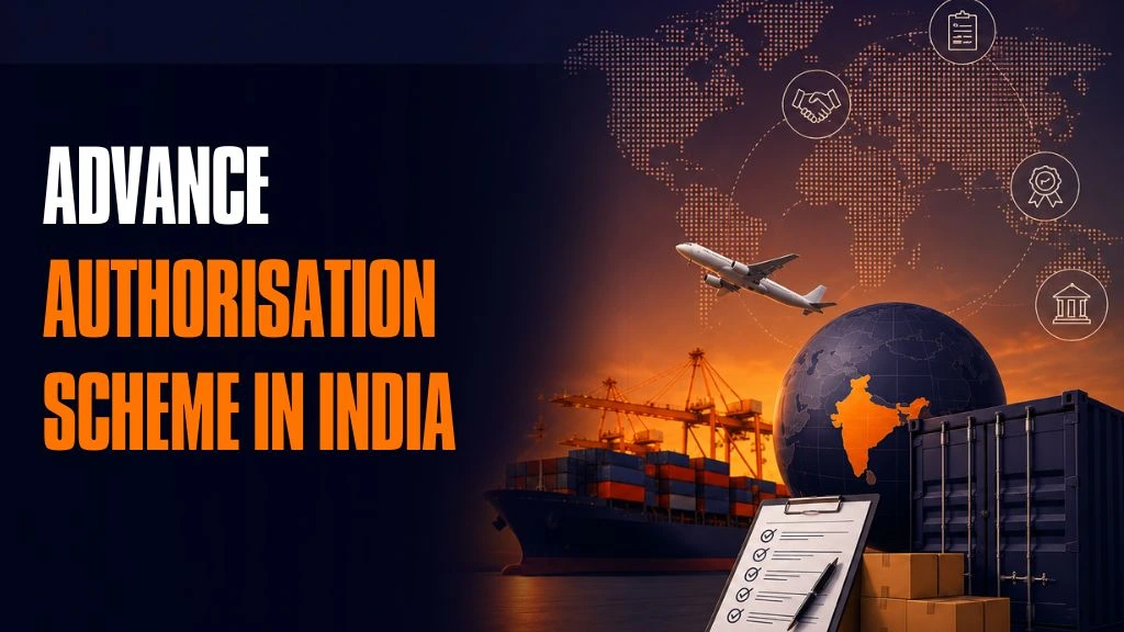 Advance Authorisation Scheme in India for exporters