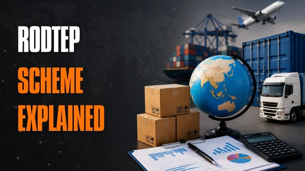 RoDTEP Scheme explained for Indian exporters