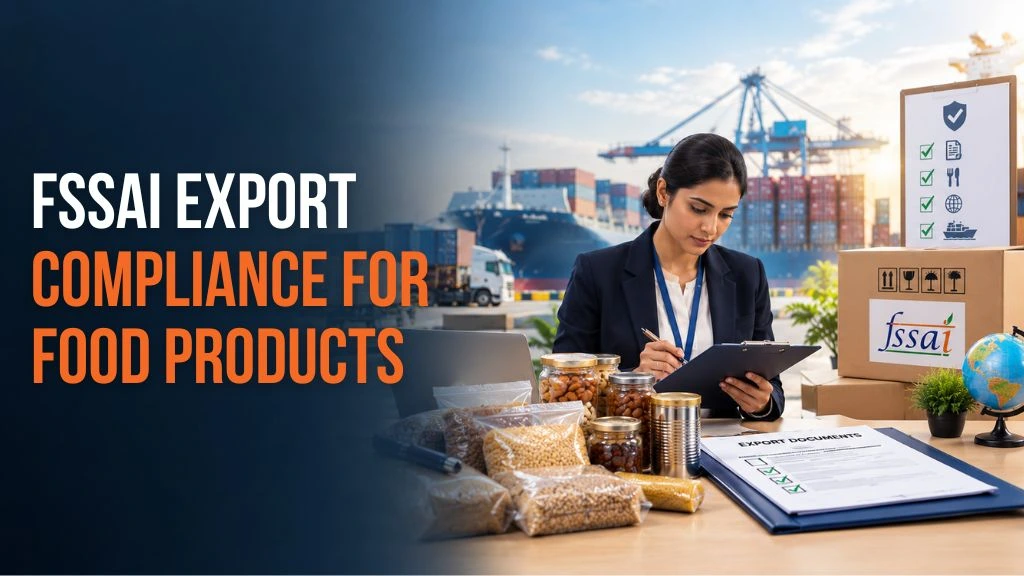 FSSAI export compliance for food products with documentation and shipping requirements